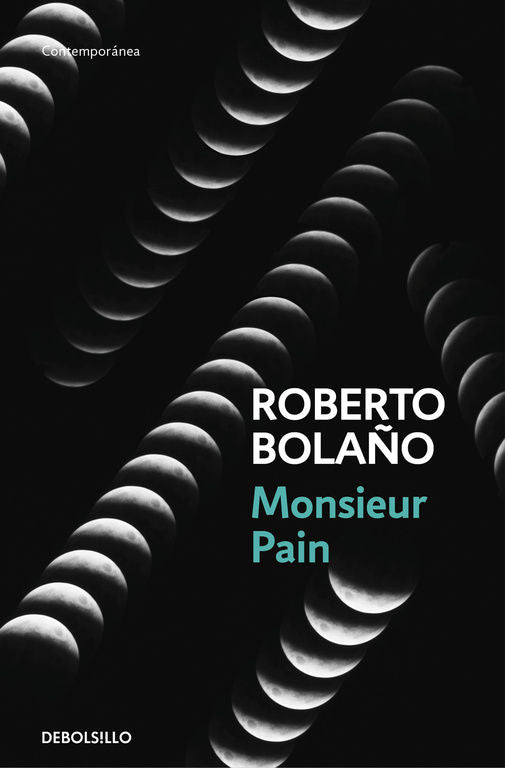 MONSIEUR PAIN, BOLAÑO, ROBERTO - Hombre de la Mancha