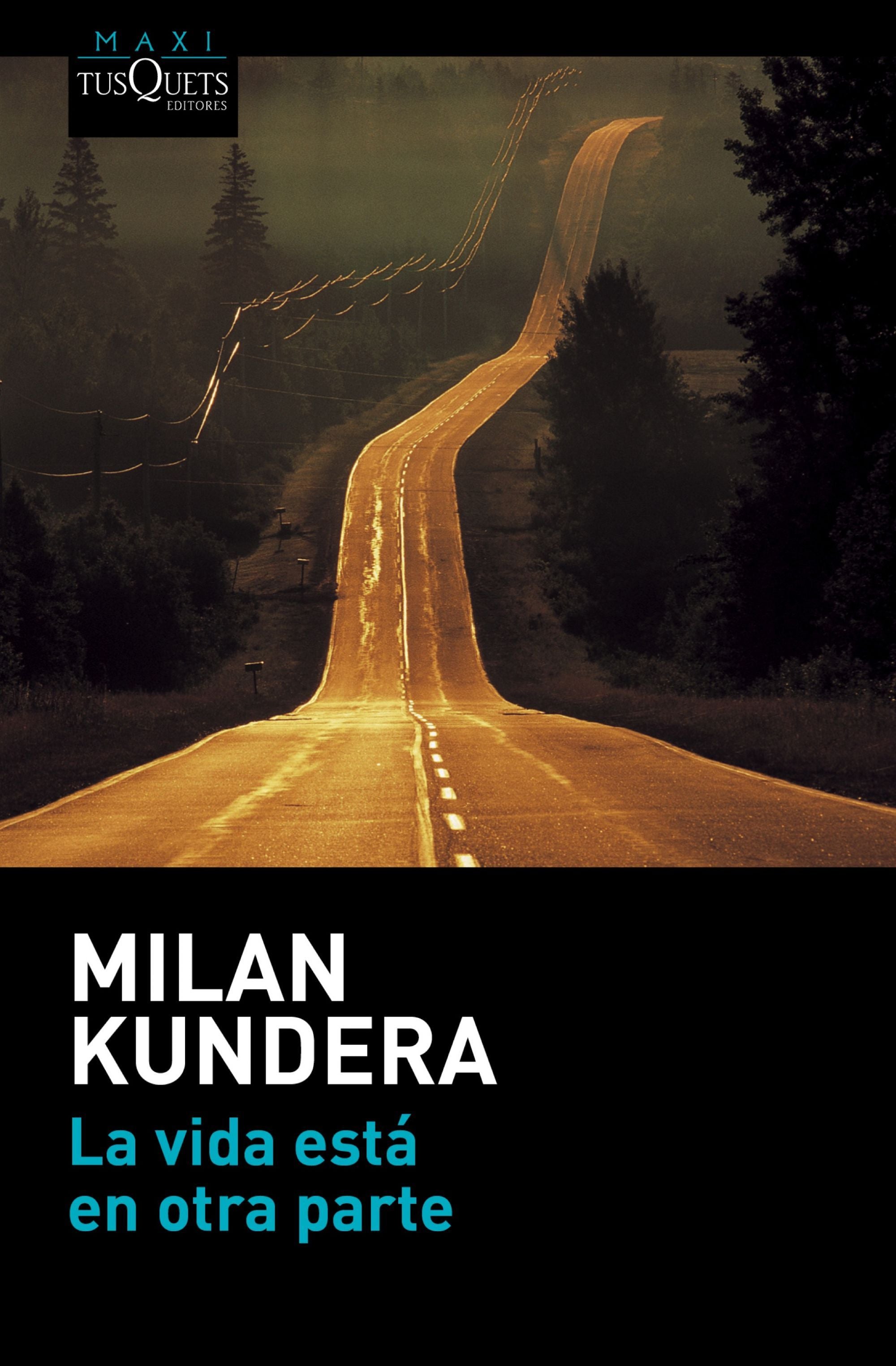 LA VIDA ESTÁ EN OTRA PARTE, KUNDERA, MILAN - Hombre de la Mancha