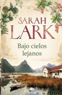 BAJO CIELOS LEJANOS, LARK, SARAH - Hombre de la Mancha