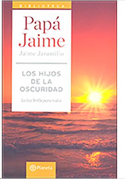 HIJOS DE LA OSCURIDAD, LOS (PLANETA), PAPA JAIME - Hombre de la Mancha