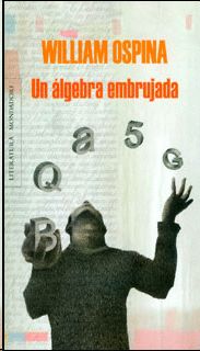 ALGEBRA EMBRUJADA, UN (W. OSPINA), OSPINA, WILLIAM - Hombre de la Mancha