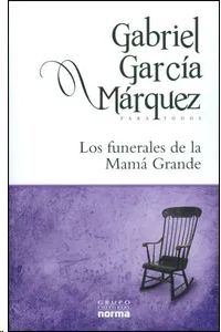 LOS FUNERALES DE LA MAMA GRANDE, GARCIA MARQUEZ, GABRIEL - Hombre de la Mancha
