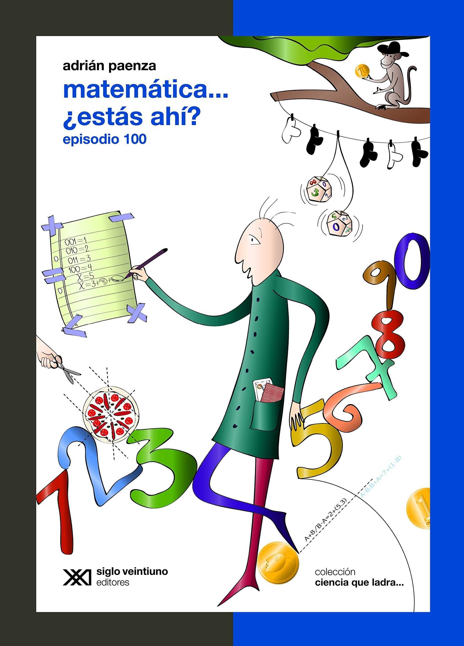 MATEMÁTICA... ¿ESTÁS AHI?, PAENZA, ADRIANA - Hombre de la Mancha