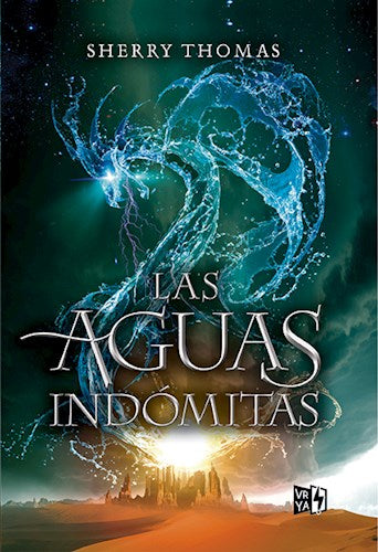 Las Aguas Indomitas (Trilogía Los Elementales 2)