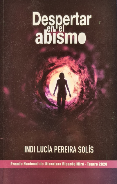 Despertar En El Abismo (Premio Nacional De Literatura Ricardo Miró - Teatro 2020)