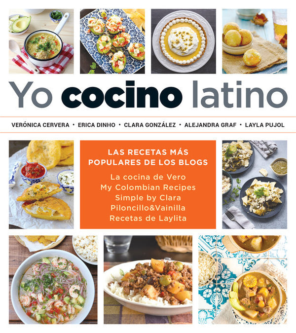 Yo cocino latino (Las recetas más populares de los blogs)