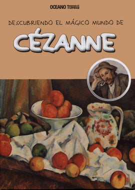Descubriendo El Mágico Mundo De Cézanne