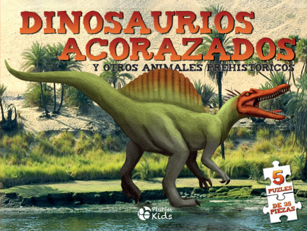 Dinosaurios Acorazados Y Otros Animales Prehistóricos