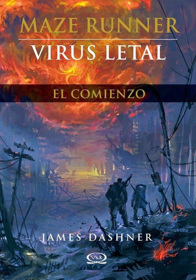 Virus Letal - El Comienzo (Maze Runner Vol. 4)