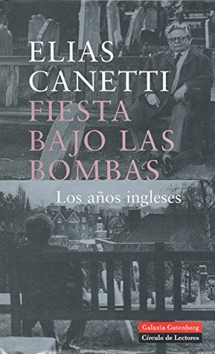 Fiesta Bajo Las Bombas - Los Años Ingleses (Tapa Dura)