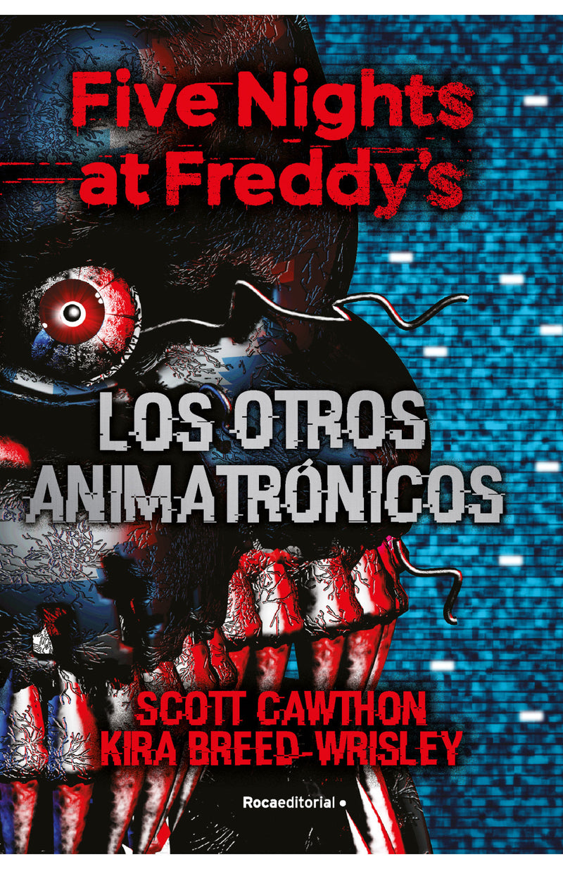 Five Nights at Freddy's. Los otros animatrónicos