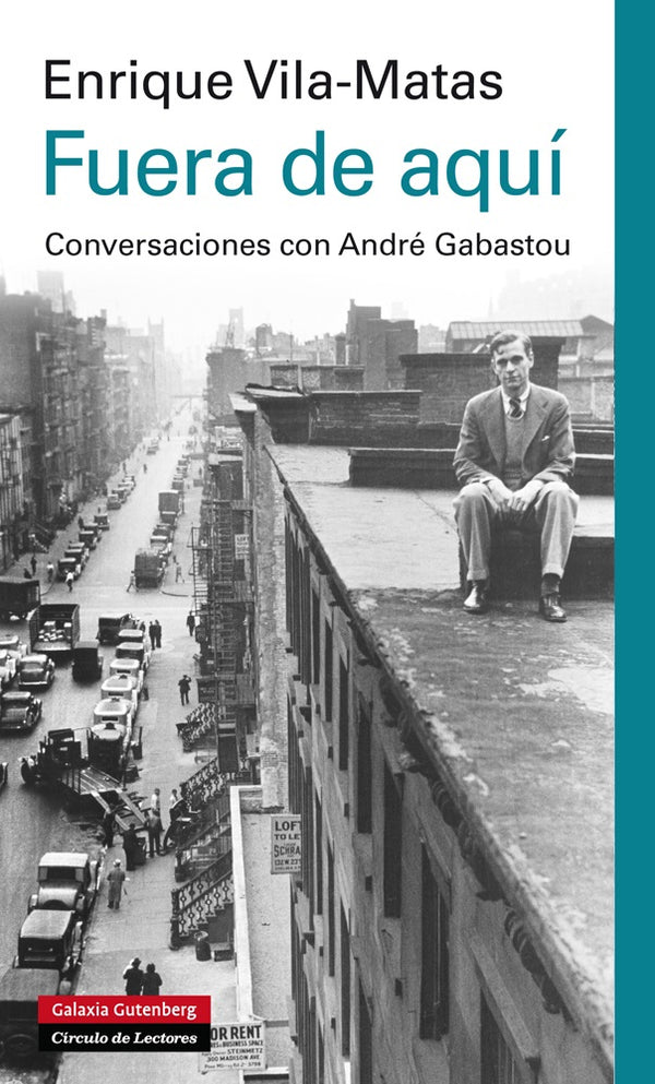 Fuera de aquí - Conversaciones con André Gabastou (Tapa dura)