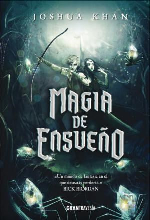 Magia De Ensueño (Serie Magia Oscura 2)