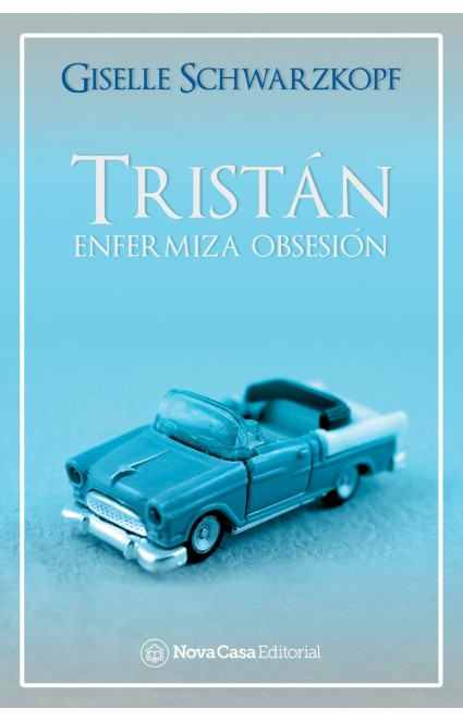 Tristán - Enfermiza Obsesión